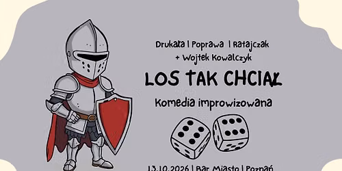 Los tak chcia\u0142 | Komedia Improwizowana
