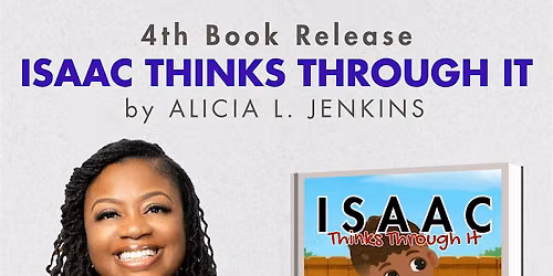 Isaac Thinks Through It Book Launch Celebration