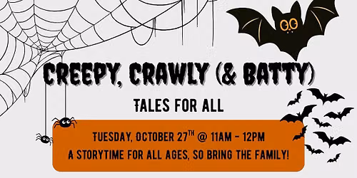 Creepy, Crawly (& Batty) Tales for All