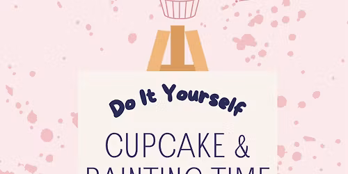 Cupcake & Painting Time