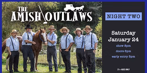 Amish Outlaws - Night 2 at Jergels