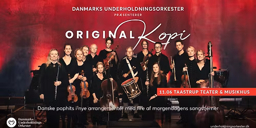 Danmarks Underholdningsorkester - "Original Kopi" \/\/ Taastrup Teater & Musikhus
