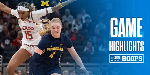 Maryland Terrapins at Michigan Wolverines Womens Basketball at Crisler Center