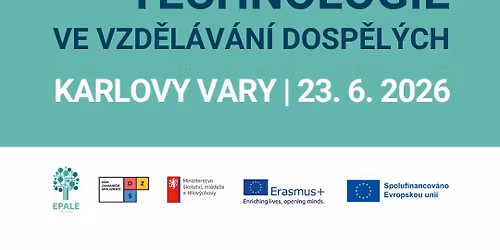 Region\u00e1ln\u00ed semin\u00e1\u0159 EPALE Karlovy Vary - AI a dal\u0161\u00ed technologie ve vzd\u011bl\u00e1v\u00e1n\u00ed dosp\u011bl\u00fdch