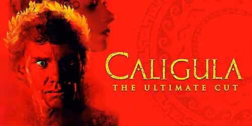 GRFS Presents: Caligula: The Ultimate Cut (Q&A with film editor Aaron Shaps)