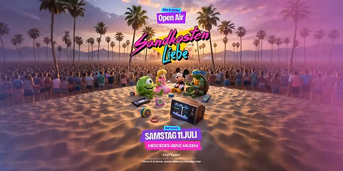 SANDKASTENLIEBE Open Air \u2013 Stuttgart\u2019s 90er & 2000er Party