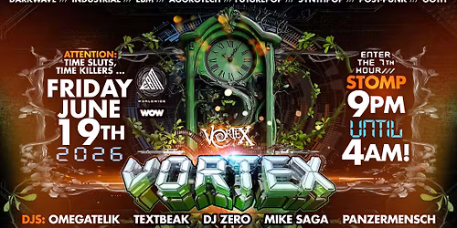 VORTEX Philadelphia: Ft. Dj Omegatelik, dj Zero, Textbeak \u2022 9pm\u20134am \u2022 Fri June 19th