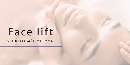 FACE LIFT veido masa\u017eo mokymai