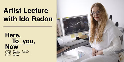 Artist Lecture with Ido Radon