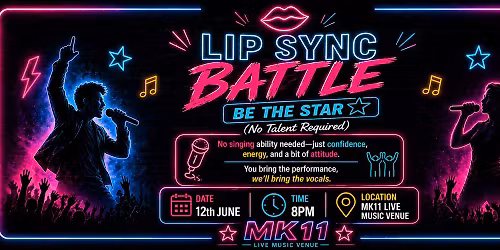Lip Sync Battle - MK11 Milton Keynes - 12.06.26 