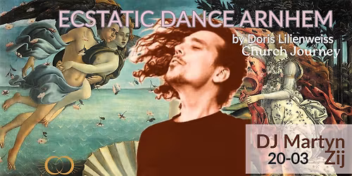 Ecstatic Dance Arnhem | The Church Journey with Martyn Zij