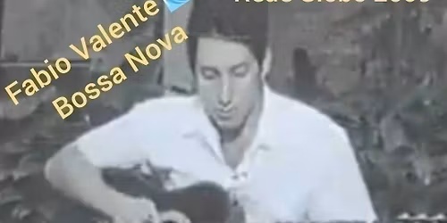 Nova Gera\u00e7\u00e3o Bossa Nova \ud83c\udf0a Fabio Valente s\u00f3 divulgando