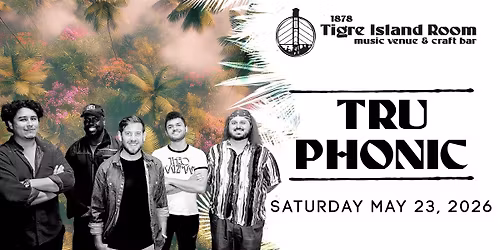 Tru Phonic - Live at Tigre Island Room