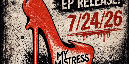 My Mistress EP Release with Hollow Skulls, Swellin', & Reality Refugee