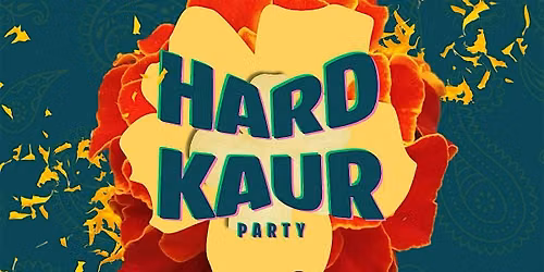 Hard Kaur Party