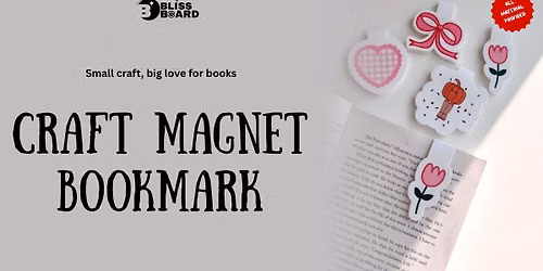 Craft Magnetic Bookmark Workshop