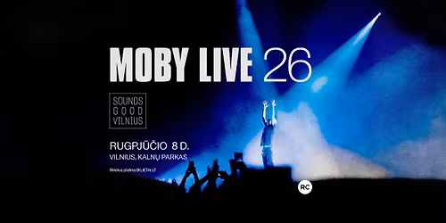 MOBY | Kaln\u0173 parkas | Sounds Good Vilnius