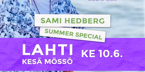 Sami Hedberg: Best of Kokovartalomies - Summer Special \/ Lahti