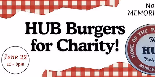 Noreen Dana Memorial Hub Burgers for Charity