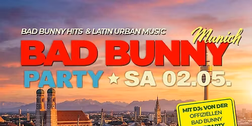 The BAD BUNNY Party  \u2013 MUNICH