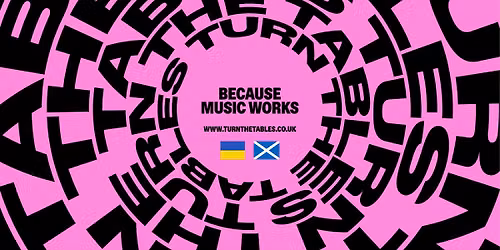 Turn The Tables Presents: Because Music Works - Ukraine