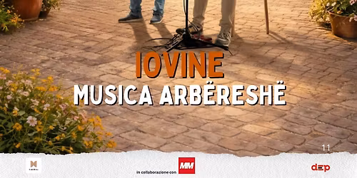 Rassegna gratuita \u201cConcerti in cortile\u201d: Iovine \u2013 Musica arb\u00ebresh\u00eb