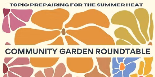 Regional Community Gardens Roundtable Meeting