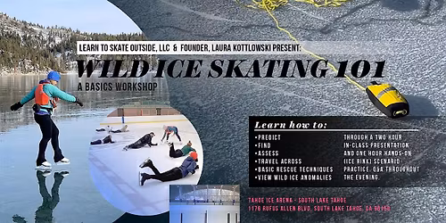 Wild Ice Skating 101 - A Basics Workshop - South Lake Tahoe, CA