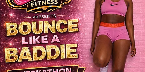 Bounce like a Baddies