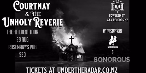 TAUPO - Courtnay & The Unholy Reverie - The Hellbent Tour