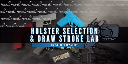 Holster Selection & Draw Stroke Lab