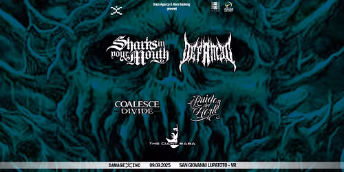 SHARKS IN YOUR MOUTH + DEFAMED + Guests @ Damage Inc Live Club (San Giovanni Lupatoto - VERONA)