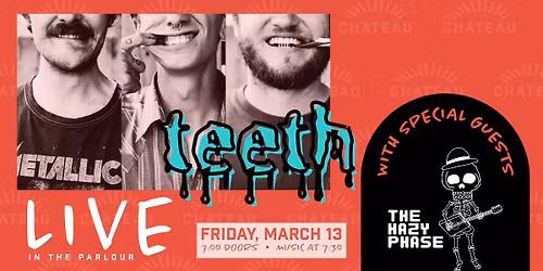 Teeth with The Hazy Phase: LIVE in the Parlour