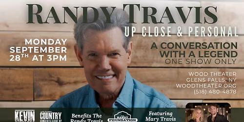 Randy Travis 'Close Up' at Wood Theater Glens Falls, NY