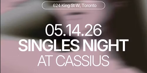Thursday | Cassius | Toronto