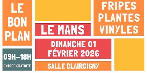 Grande vente de fripes, plantes & vinyles - Le Mans - Dimanche 1er F\u00e9vrier 2026