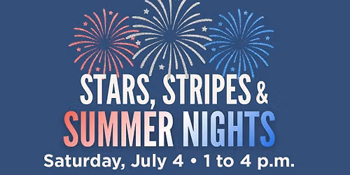 Special First Friday event: Saturday, July 4 | Stars, Stripes & Summer Nights