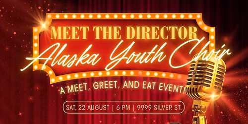 A Meet and Greet Event with the Alaska Youth Choir