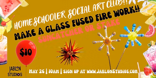 Homeschooler Glass Fused Star Workshop!