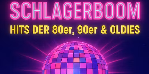 Schlagerboom mit Hits aus den 80/90 er, und Oldies