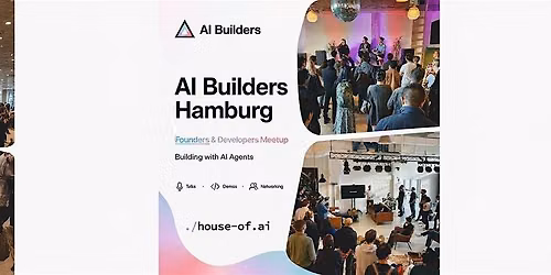 AI Builders Hamburg \u2022 Aug 6