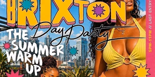 BRIXTON DAY PARTY - FREE Summer Rooftop Day Party