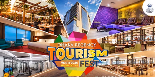 DHAKA REGENCY TOURISM FEST 2026