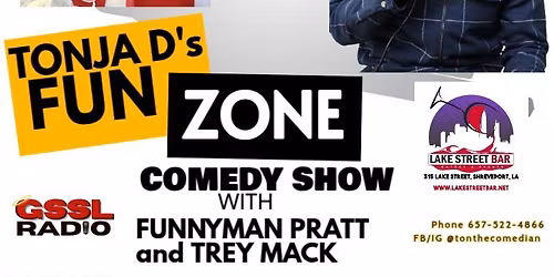 TONJA D'S FUN ZONE COMEDY SHOW