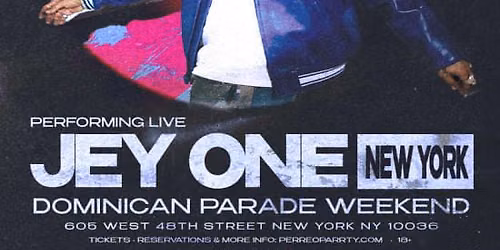 PERREO PARRTY: JEY ONE (18+) Dominican Parade Weekend NYC HK Hall