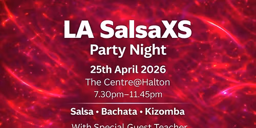 LA SalsaXS Party Night Saturday 25th April