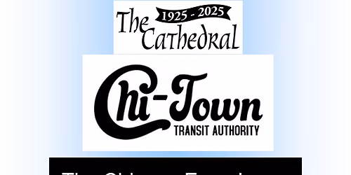 Chi-Town Transit Authority - Tribute to Chicago