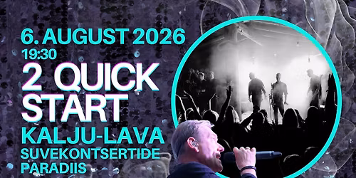 2 Quick Start kontsert Kalju-laval