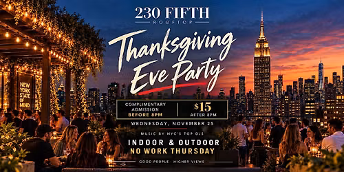 THANKSGIVING EVE PARTY @230 Fifth Rooftop