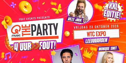 Fout Events Presents: Qmusic the Party FOUT! - Leeuwarden XXL \ud83c\udf89